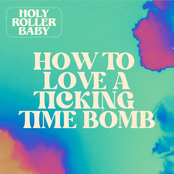 How To Love A Ticking Time Bomb