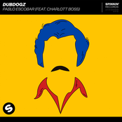 Dubdogz: Pablo Escobar (feat. Charlott Boss)