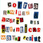 Correa Ramírez Andrés Y Los Auténticos Water Resist