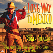 Roger Creager: Long Way to Mexico