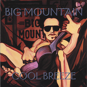 Cool Breeze by Big Mountain