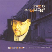Drink And Be Satisfied by Fred Hammond