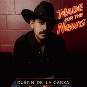 Dustin De La Garza: Made For The Neons