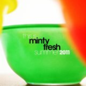 This Is Minty Fresh - Summer 2011