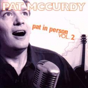 Pat Mccurdy: Pat in Person, Volume 2