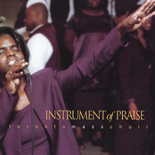 Toronto Mass Choir: Instrument of Praise