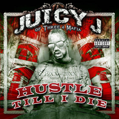 Juicy J: Hustle Till I Die