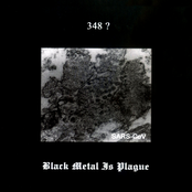 348? - Black Metal Is Plague (Split)
