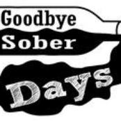 goodbye sober days