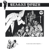 Reagan Youth: Youth Anthems For The New Order