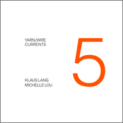 Yarn/Wire/Currents Vol. 5