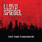 Lloyd Spiegel: This Time Tomorrow