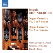 RHEINBERGER: Organ Concertos Nos. 1 and 2