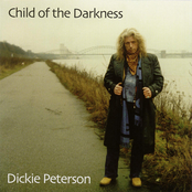 Child Of The Darkness by Dickie Peterson