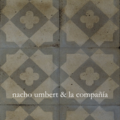 O Puede Que No by Nacho Umbert & La Compañía