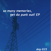 So many memories... / Get Da Punk Out! EP