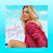 Laurence St-martin: Prendre le temps