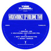 Waxworkz EP Volume Two (TUNNEL012)