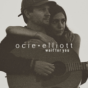 Ocie Elliott: Wait for You