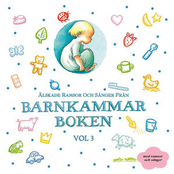 Älskade barnsånger och sagor från Barnkammarboken - vol. 3