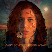 Mary Scholz: Begin Again