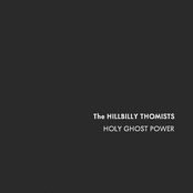 The Hillbilly Thomists: Holy Ghost Power