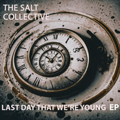 The Salt Collective: Last Day That We're Young EP