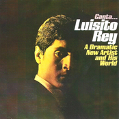 Canta... Luisito Rey: A Dramatic New Artist And His World