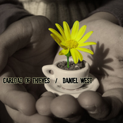 Carload of Thieves/Daniel West Split