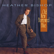 Heather Bishop: Old New Borrowed Blue