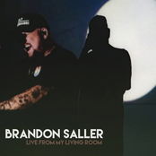 Brandon Saller: Live from My Living Room