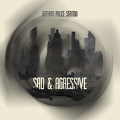 Sad & Agressive