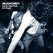 Mudhoney: Superfuzz Bigmuff plus Early Singles