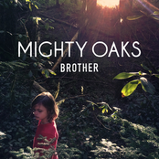 Mighty Oaks: Brother