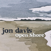 Open Shore by Jon Davis