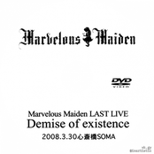 Marvelous Maiden LAST LIVE Demise of existence 2008.3.30心斎橋SOMA