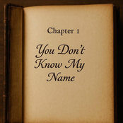 You Don't Know My Name