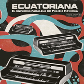 Ecuatoriana - El Universo Paralelo de Polibio Mayorga 1969-1981 (Analog Africa No.37)