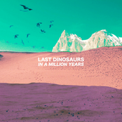 I Can't Help You by Last Dinosaurs