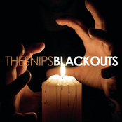 Blackouts by The Snips