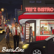 Bassline: Tee'z Bistro
