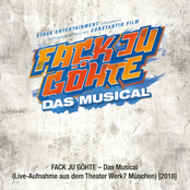 FACK JU GÖHTE - Das Musical (Live-Aufnahme aus dem Theater Werk7 München) [2018]