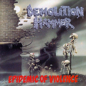 Demolition Hammer: Epidemic Of Violence