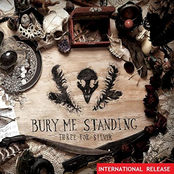 Three For Silver: Bury Me Standing (International Release)