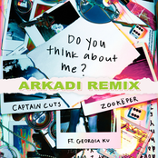 Do You Think About Me (feat. Georgia Ku) [ARKADI Remix]