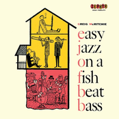 Easy Jazz On A Fish Beat Bass
