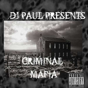 DJ Paul Presents Criminal Mafia