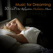 Music for Dreaming: 50 Chill Out Relaxation Meditation Music
