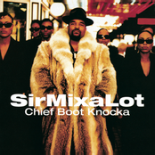 Sir Mix-a-lot: Chief Boot Knocka