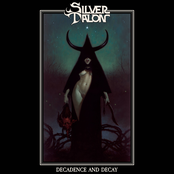 Silver Talon: Decadence and Decay